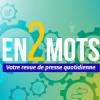 En2mots, votre revue de presse quotidienne